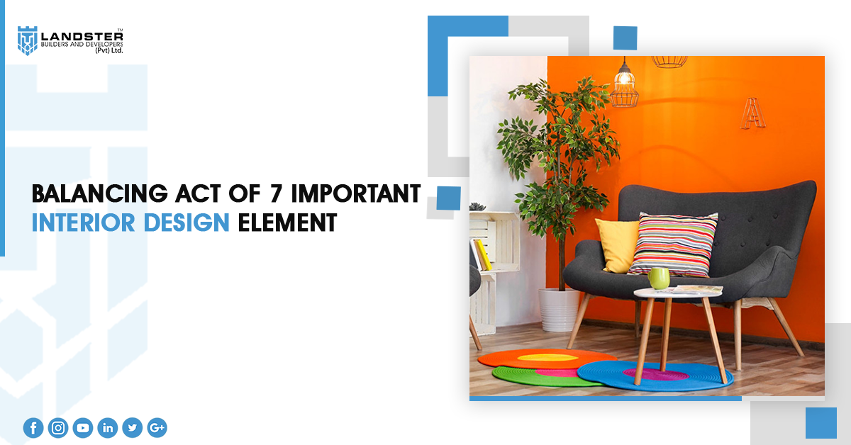 Balancing Act of 7 Important Interior Design Element