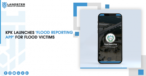 KPK Launches 'Flood Reporting App’ for Flood Victims -Landster