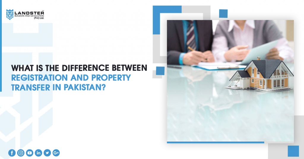 Registration and Property Transfer in Pakistan