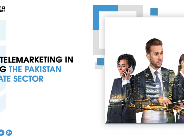 Role of Telemarketing in Boosting the Pakistan Real Estate Sector